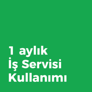 1 Aylık İş Servisi Kullanım Hakkı